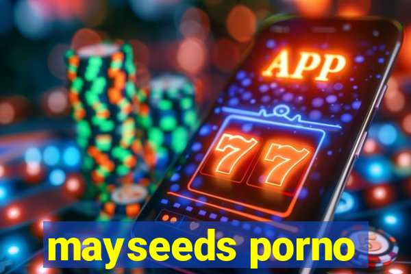 mayseeds porno